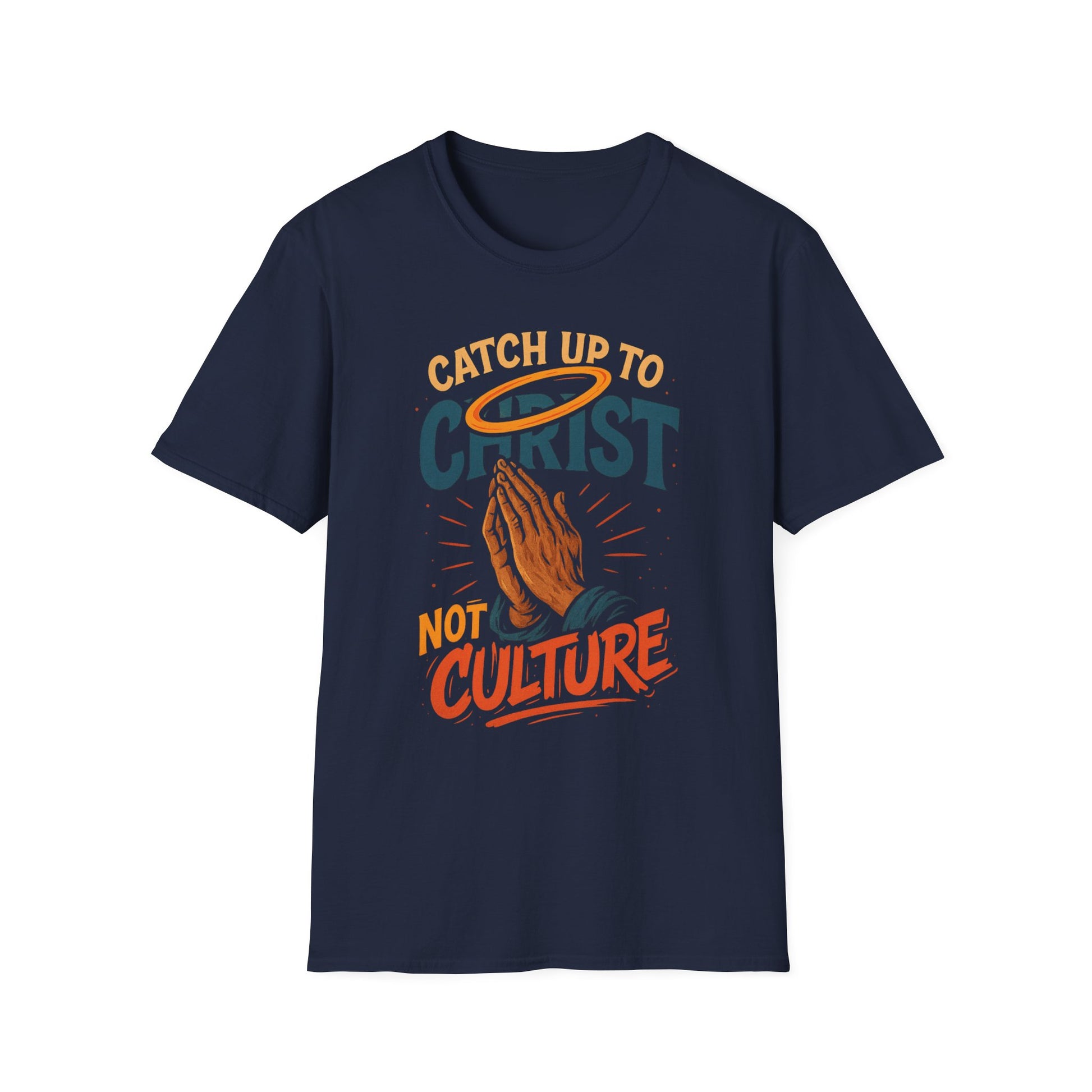 Catch Up to Christ Not Culture- Unisex Graphic Tee - Jerica Morningstar
