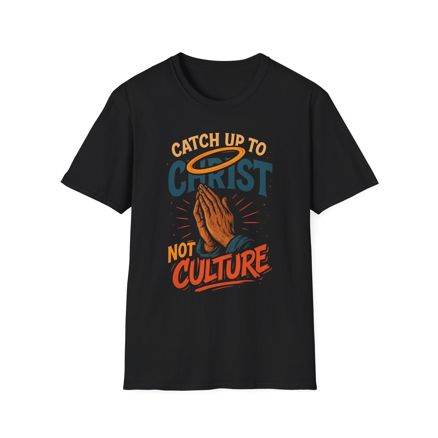 Catch Up to Christ Not Culture- Unisex Graphic Tee - Jerica Morningstar